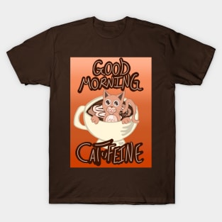 Good Morning Cat•Feine V46 T-Shirt